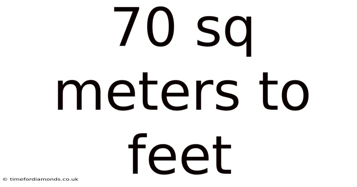 70 Sq Meters To Feet