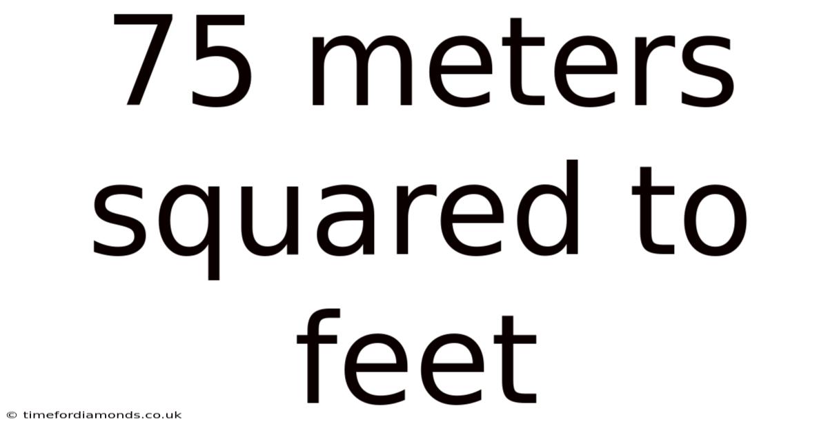 75 Meters Squared To Feet