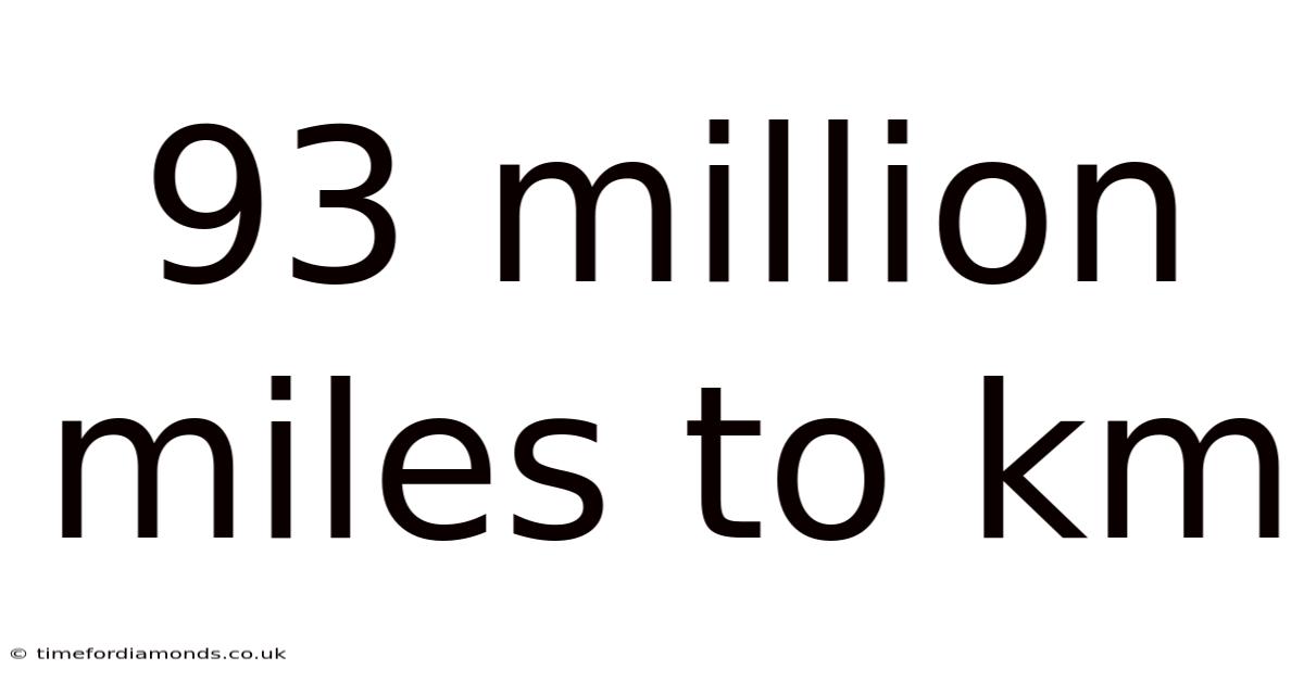 93 Million Miles To Km