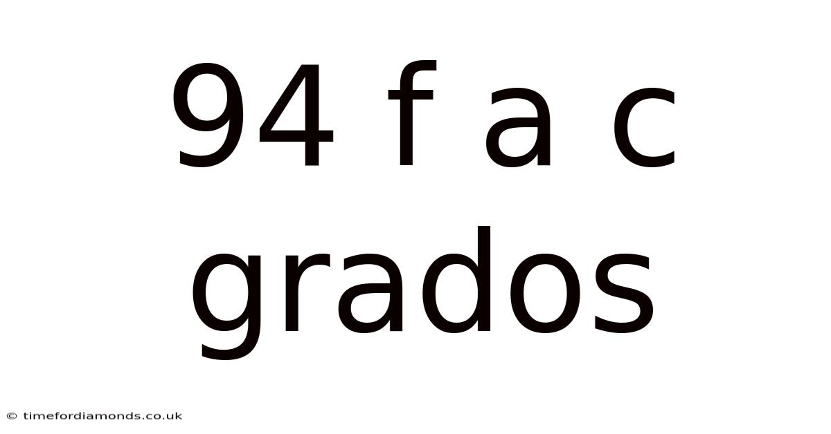 94 F A C Grados
