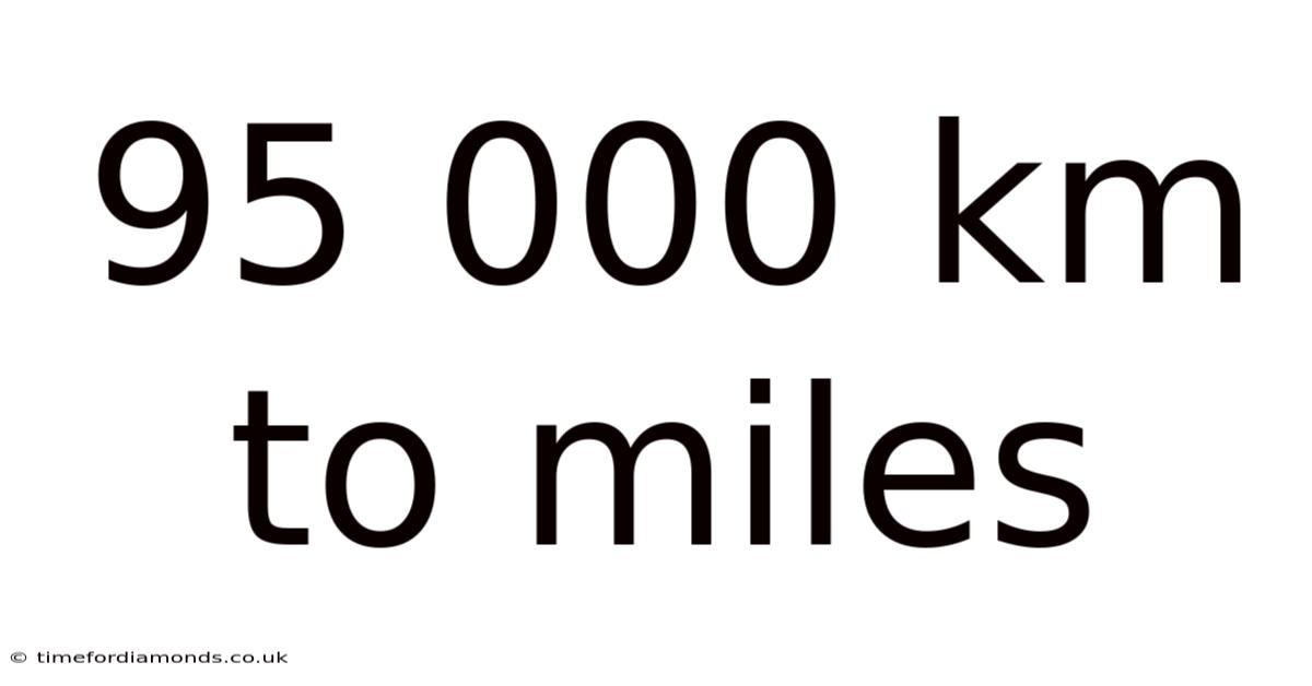 95 000 Km To Miles