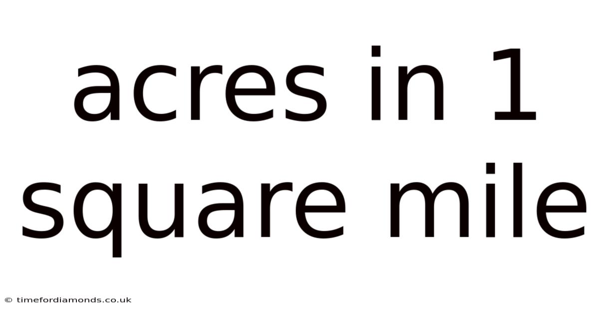 Acres In 1 Square Mile