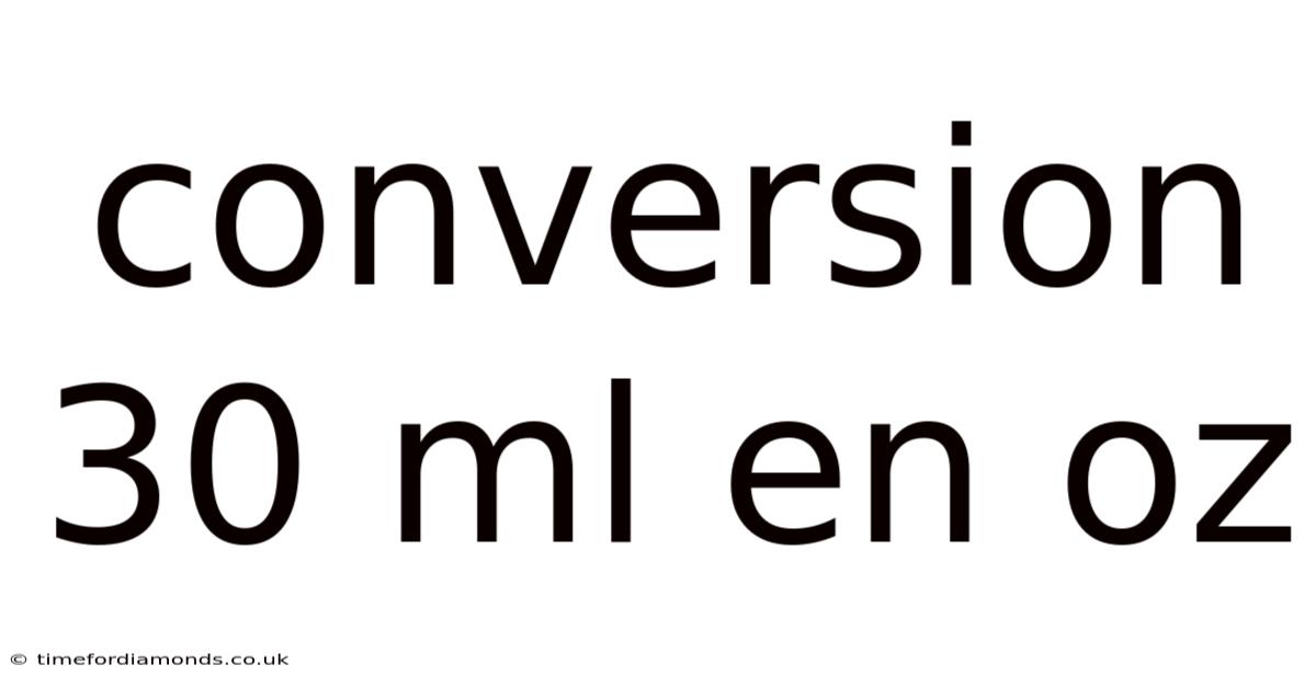 Conversion 30 Ml En Oz