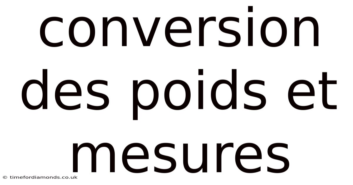 Conversion Des Poids Et Mesures