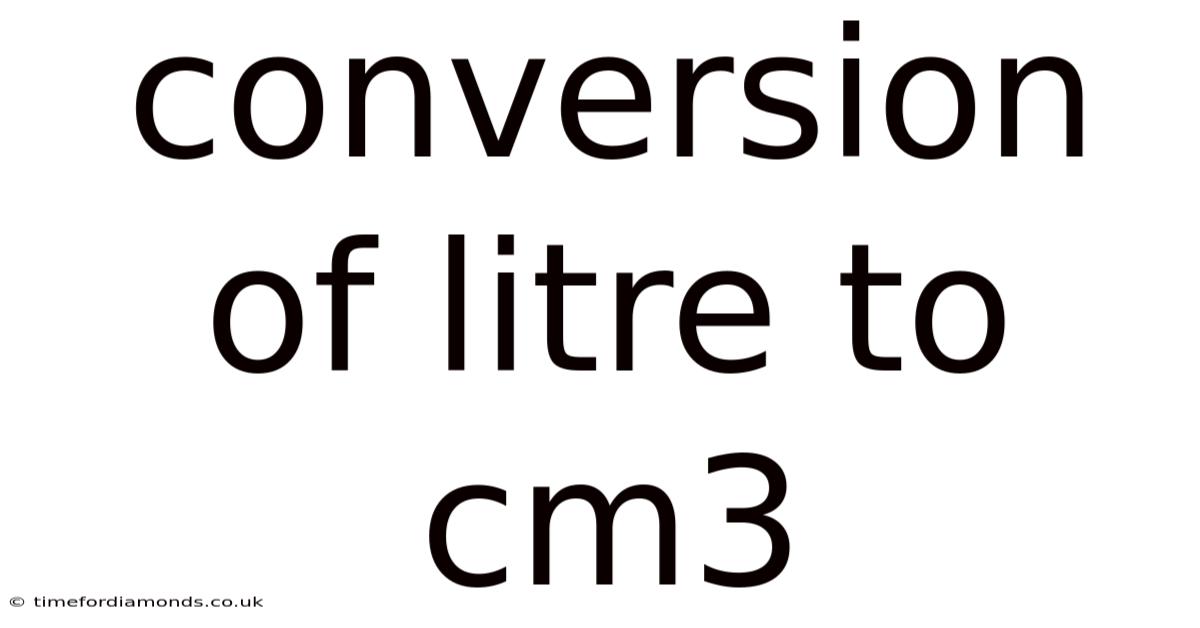 Conversion Of Litre To Cm3