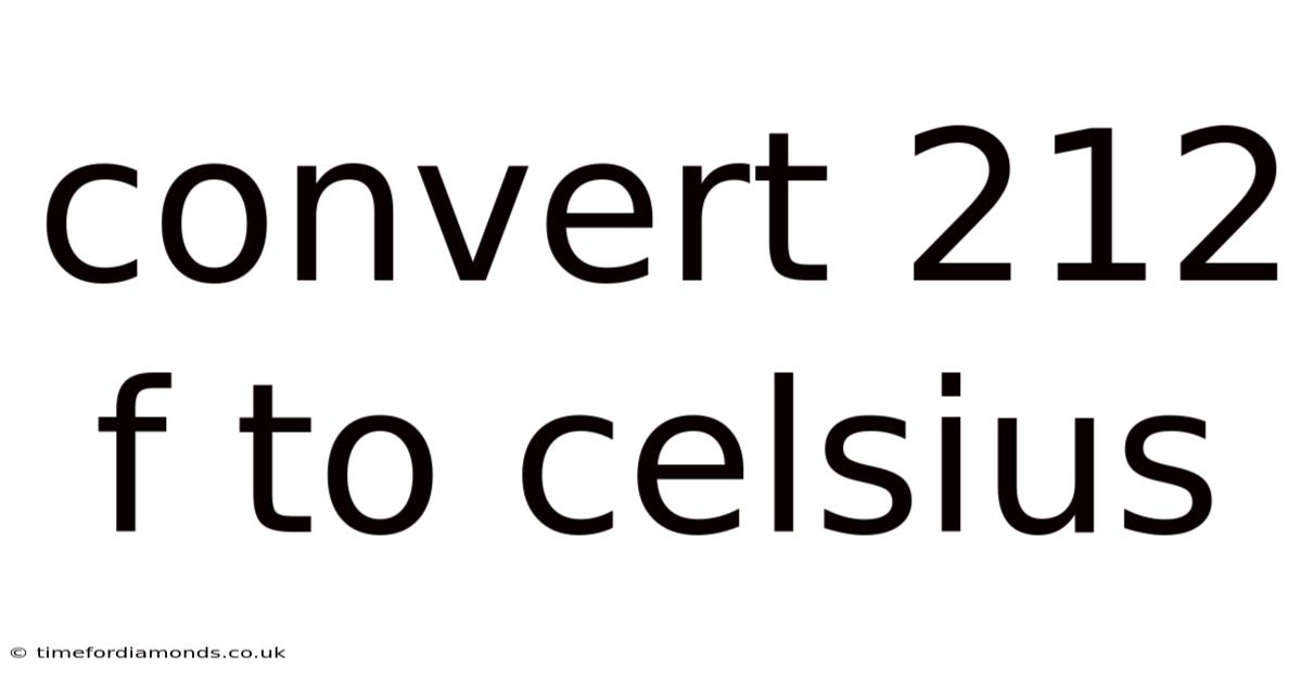 Convert 212 F To Celsius