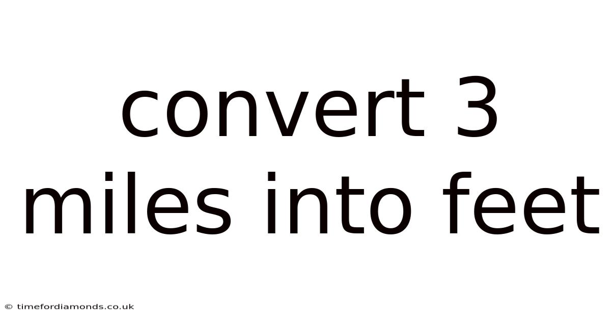 Convert 3 Miles Into Feet