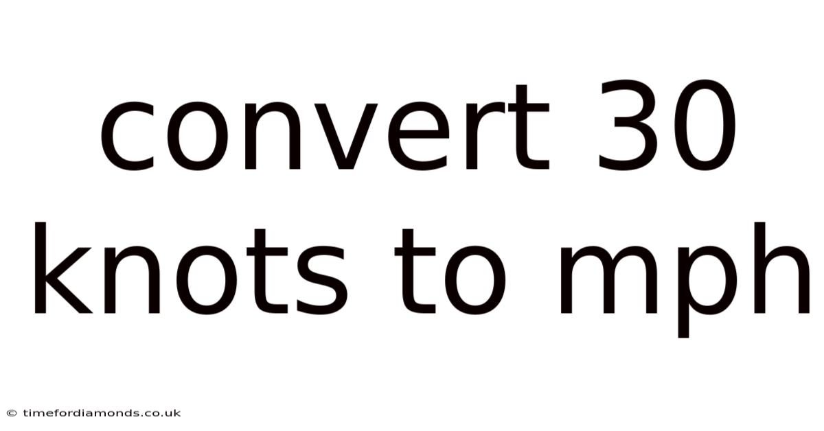 Convert 30 Knots To Mph