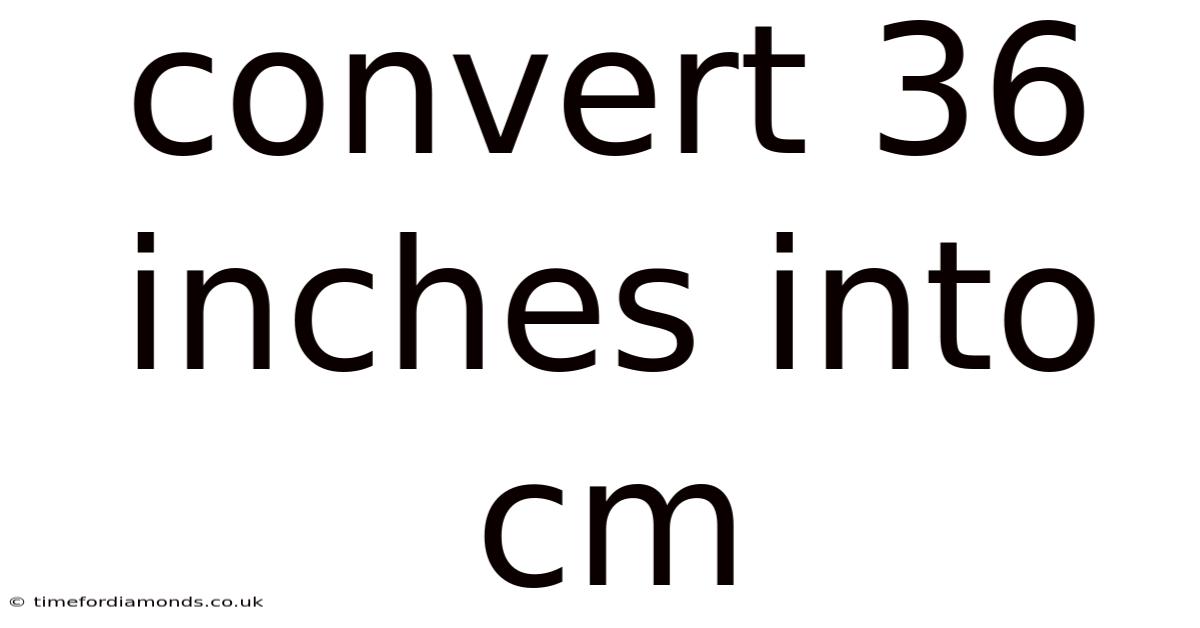 Convert 36 Inches Into Cm