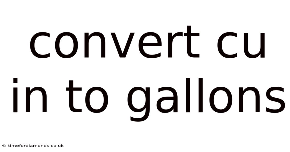 Convert Cu In To Gallons