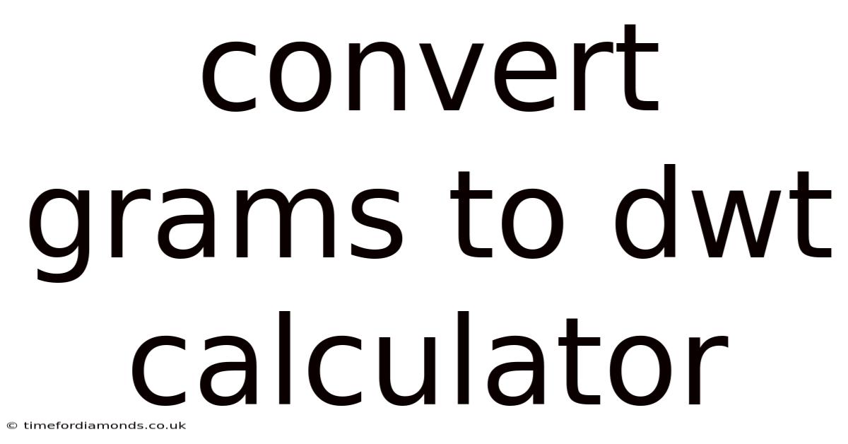Convert Grams To Dwt Calculator