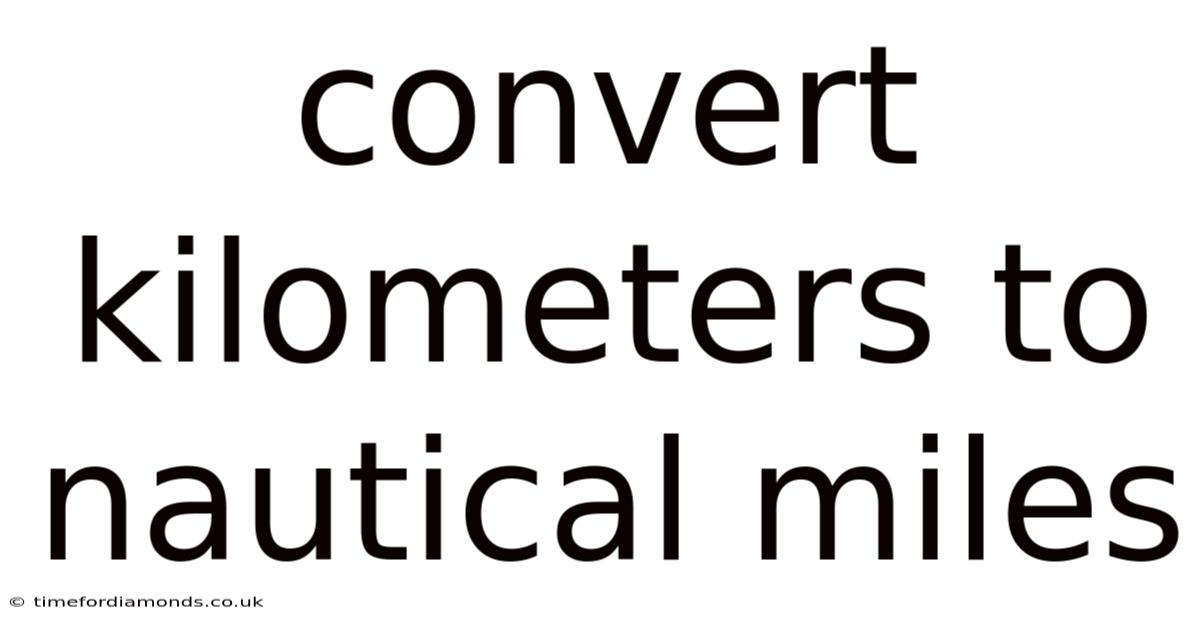 Convert Kilometers To Nautical Miles
