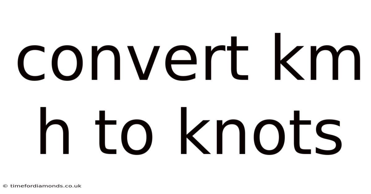 Convert Km H To Knots