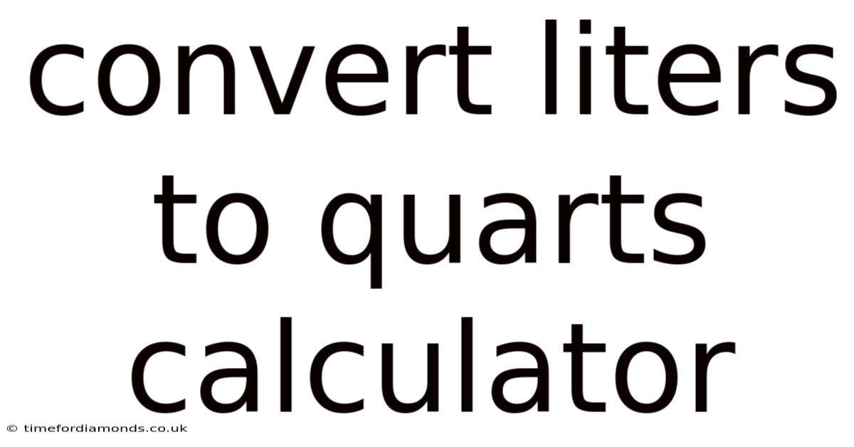 Convert Liters To Quarts Calculator