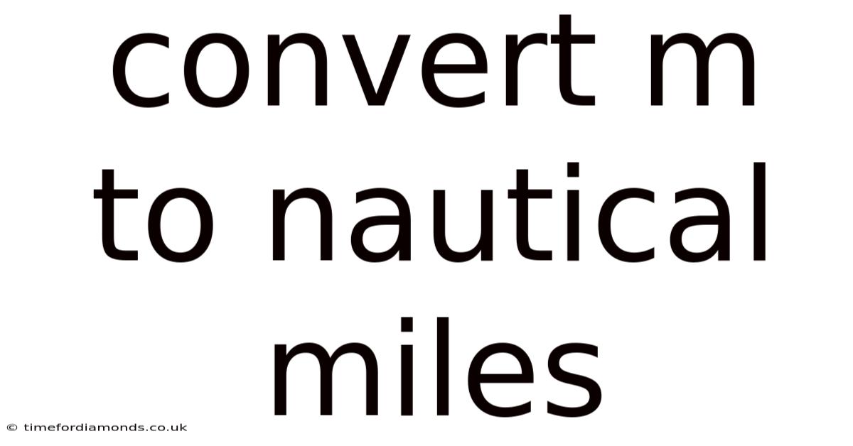 Convert M To Nautical Miles