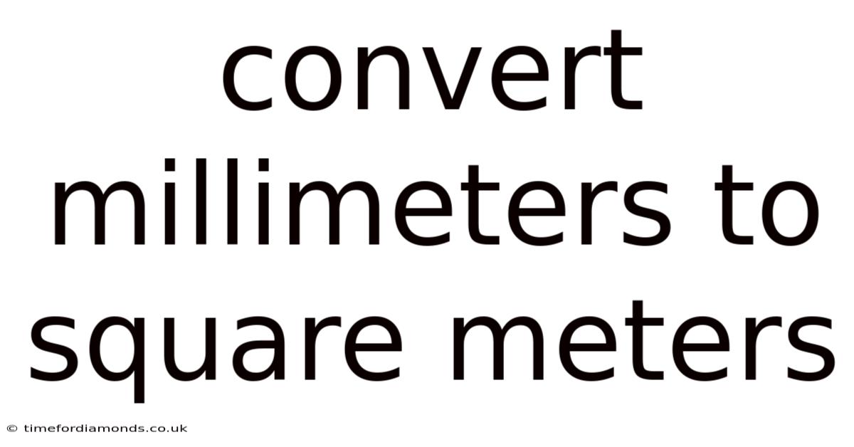 Convert Millimeters To Square Meters