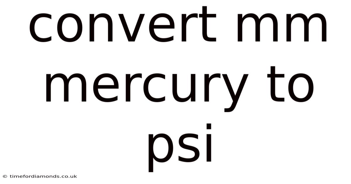 Convert Mm Mercury To Psi