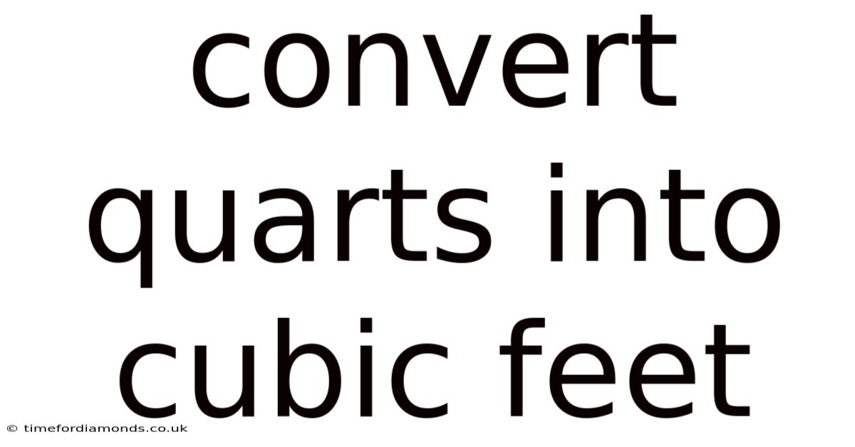 Convert Quarts Into Cubic Feet