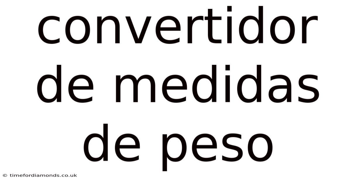 Convertidor De Medidas De Peso