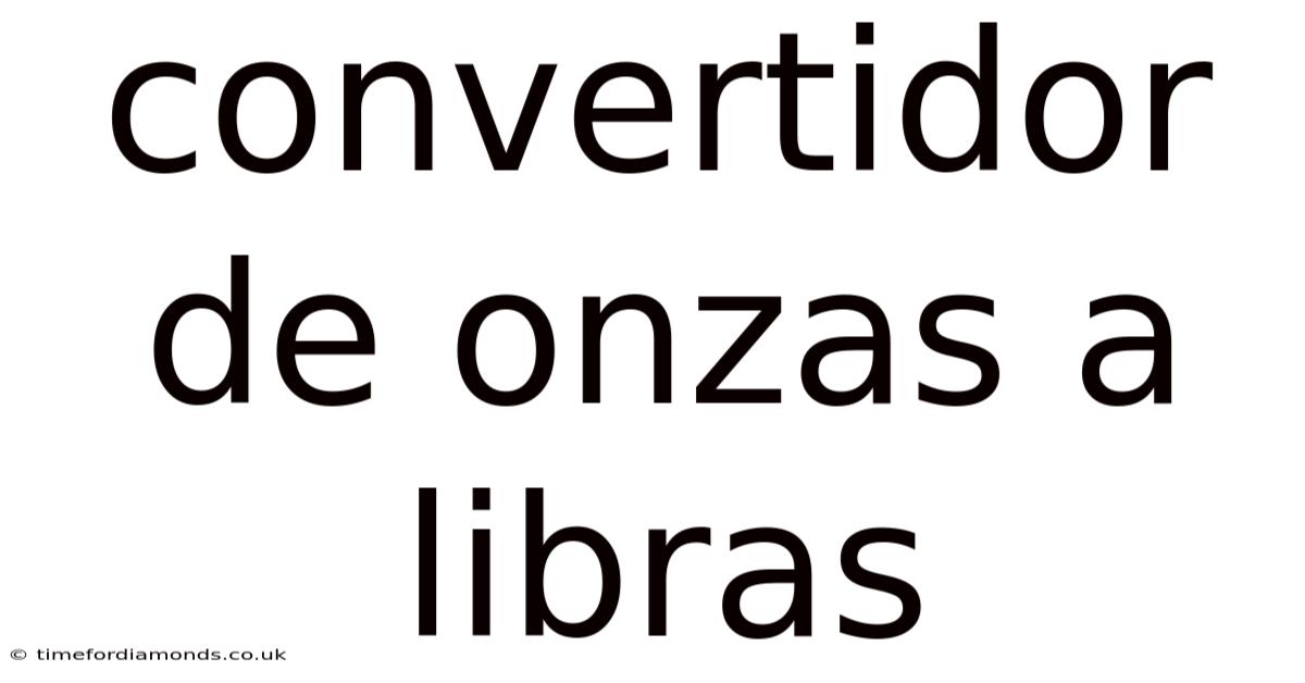 Convertidor De Onzas A Libras