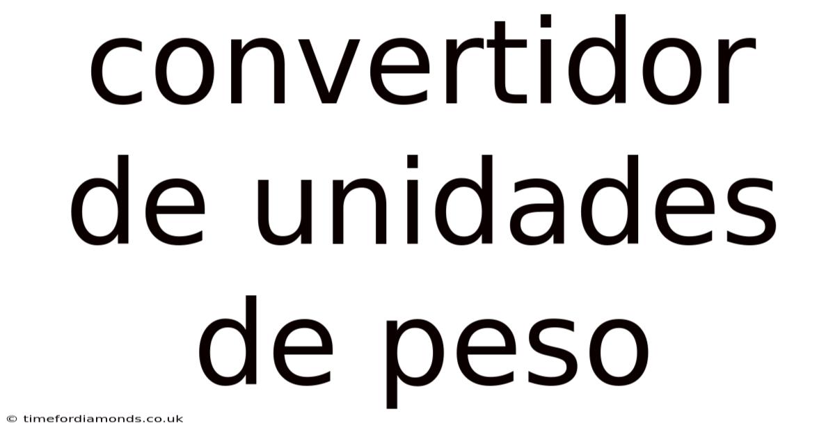 Convertidor De Unidades De Peso