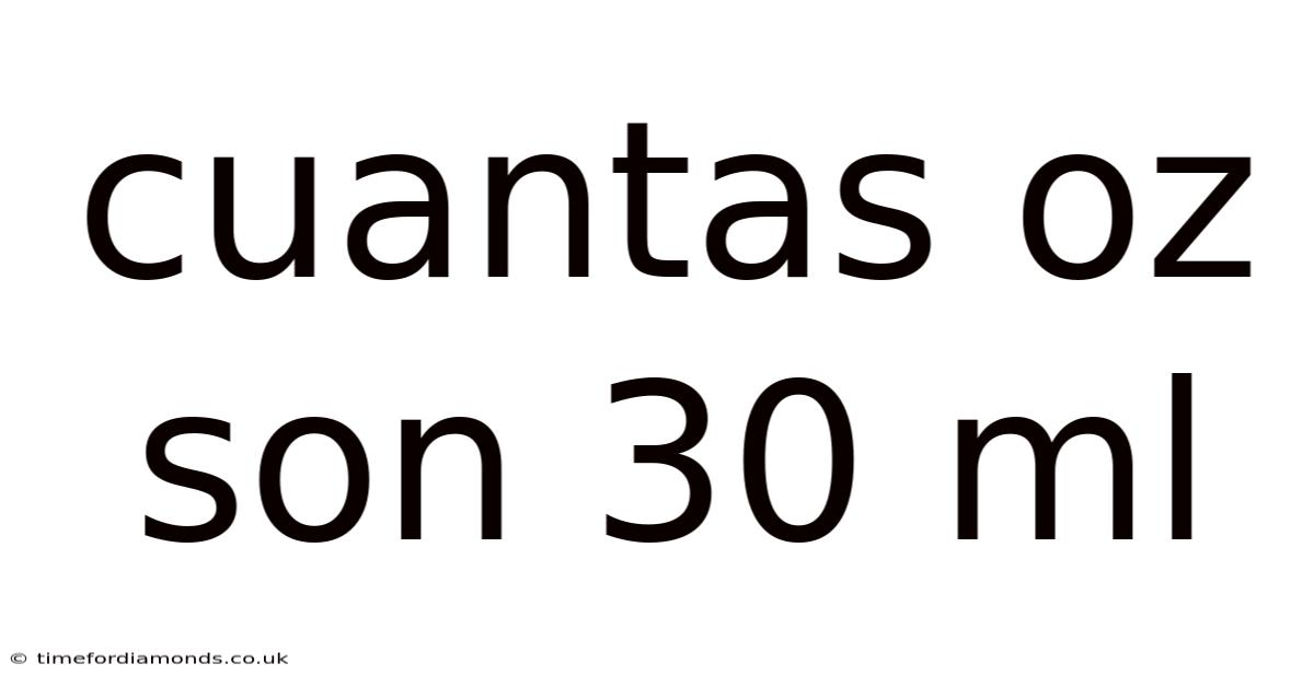 Cuantas Oz Son 30 Ml