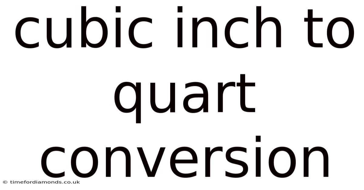 Cubic Inch To Quart Conversion