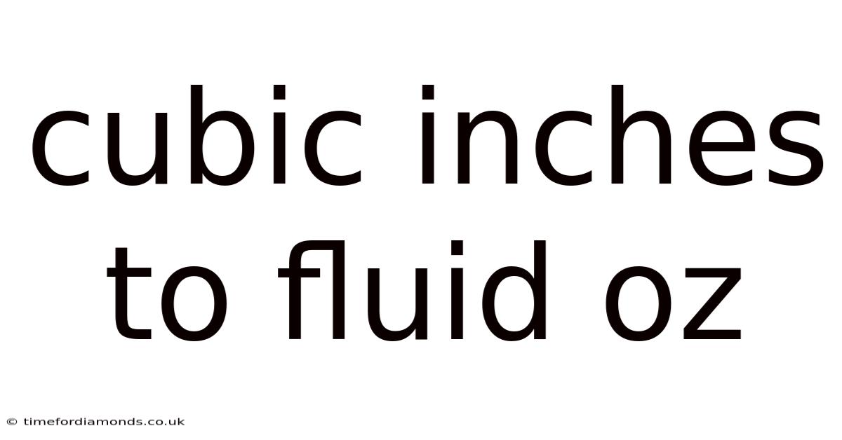 Cubic Inches To Fluid Oz