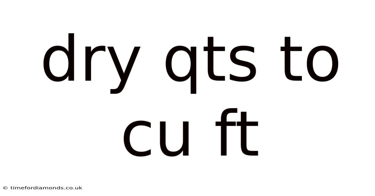 Dry Qts To Cu Ft