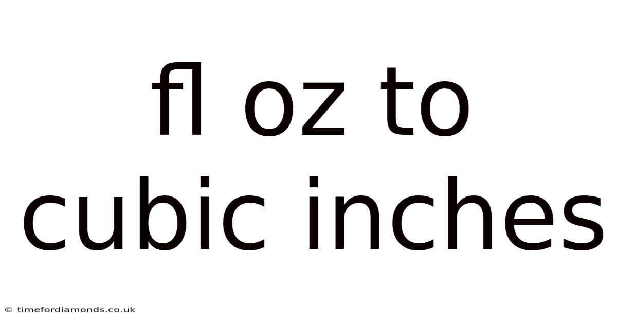 Fl Oz To Cubic Inches