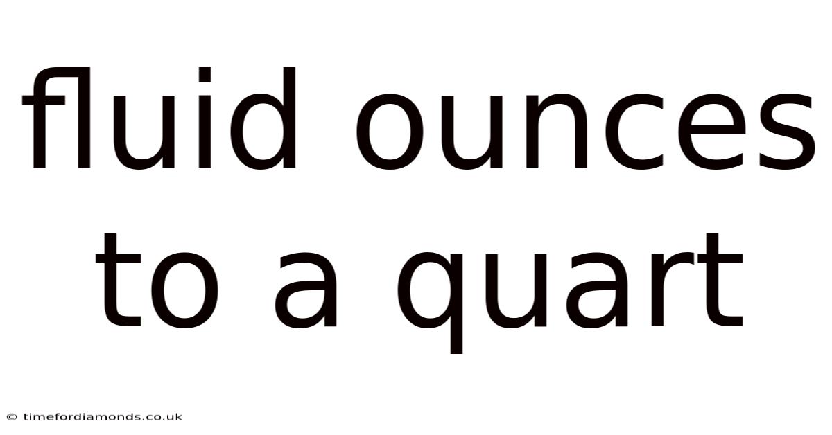 Fluid Ounces To A Quart
