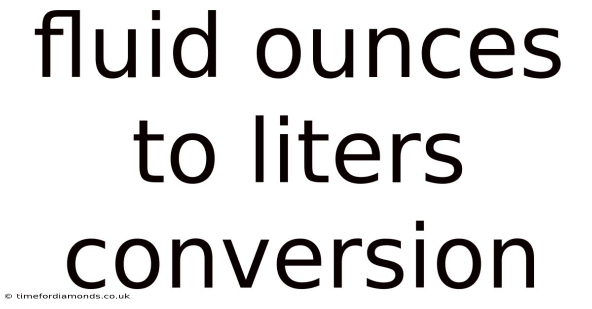 Fluid Ounces To Liters Conversion