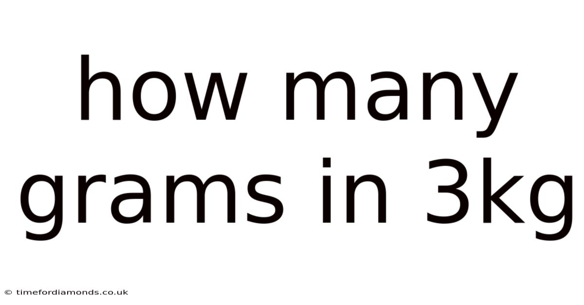 How Many Grams In 3kg