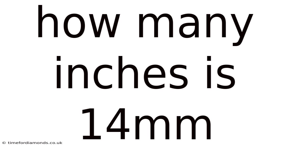 How Many Inches Is 14mm