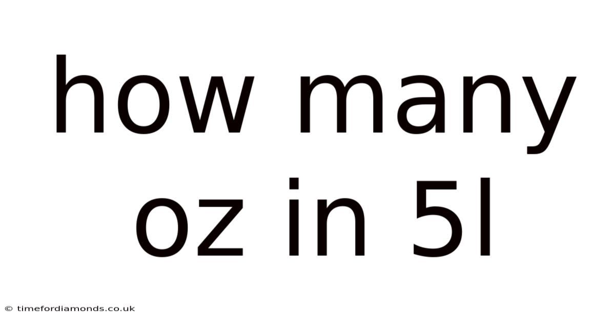 How Many Oz In 5l