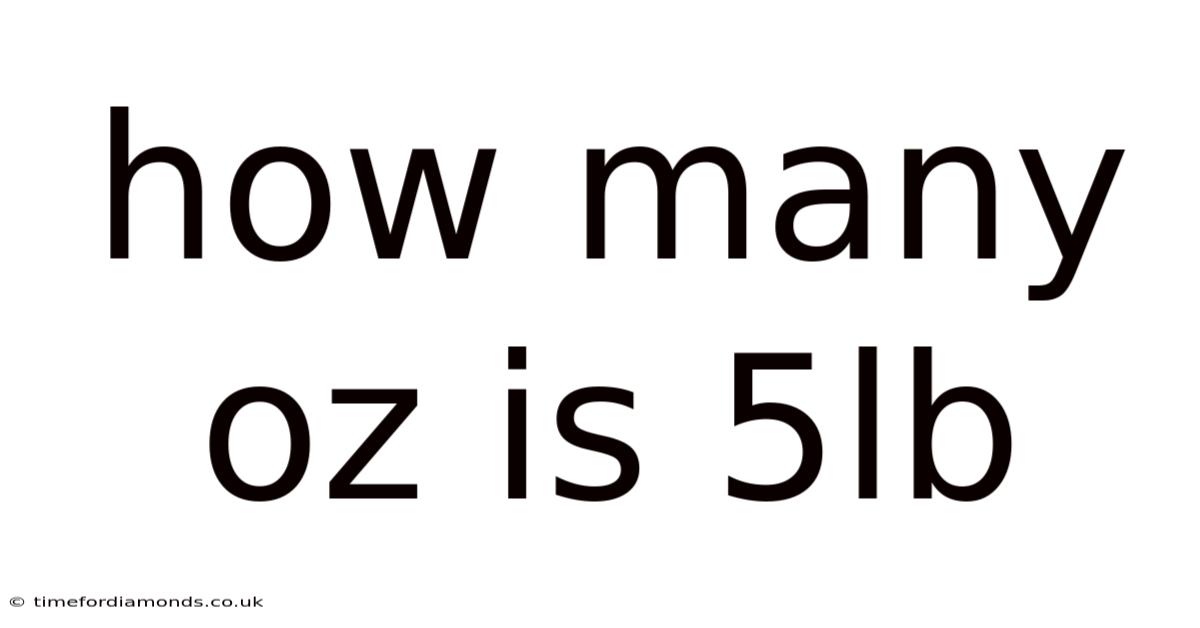 How Many Oz Is 5lb