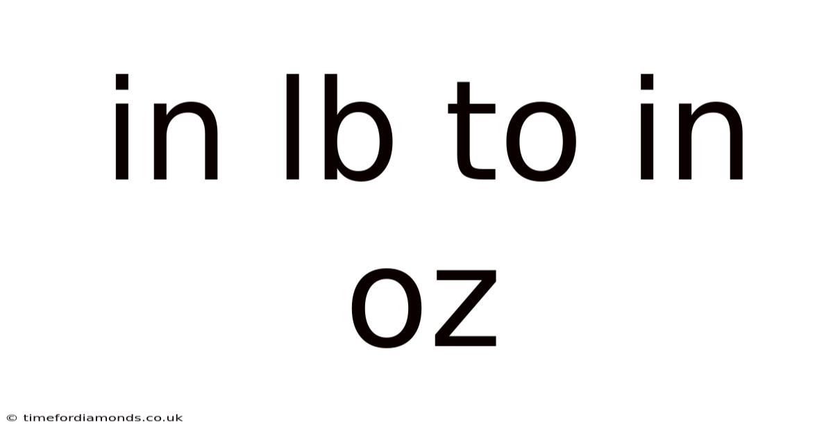 In Lb To In Oz