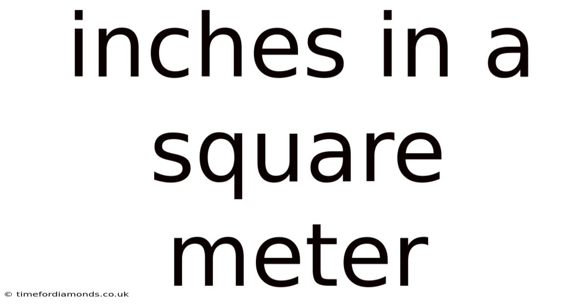 Inches In A Square Meter