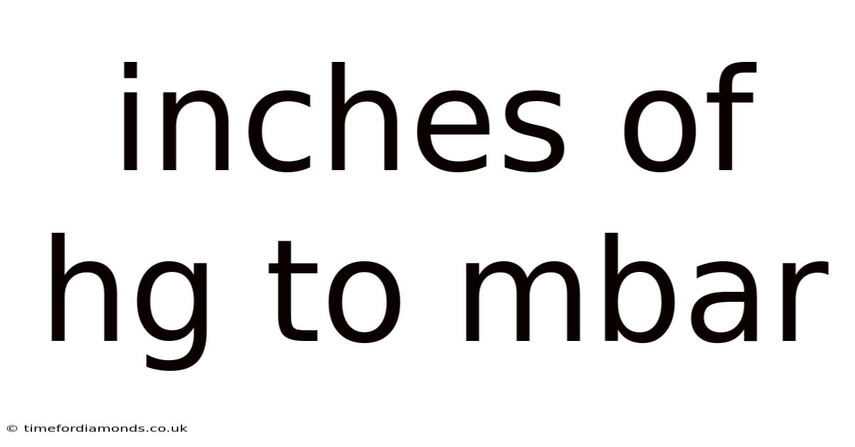 Inches Of Hg To Mbar