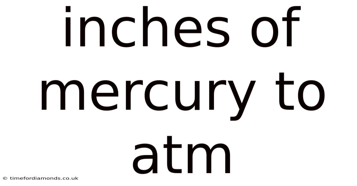 Inches Of Mercury To Atm