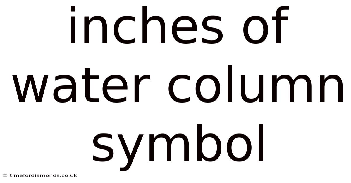 Inches Of Water Column Symbol