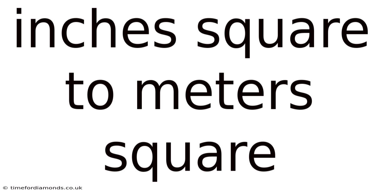 Inches Square To Meters Square