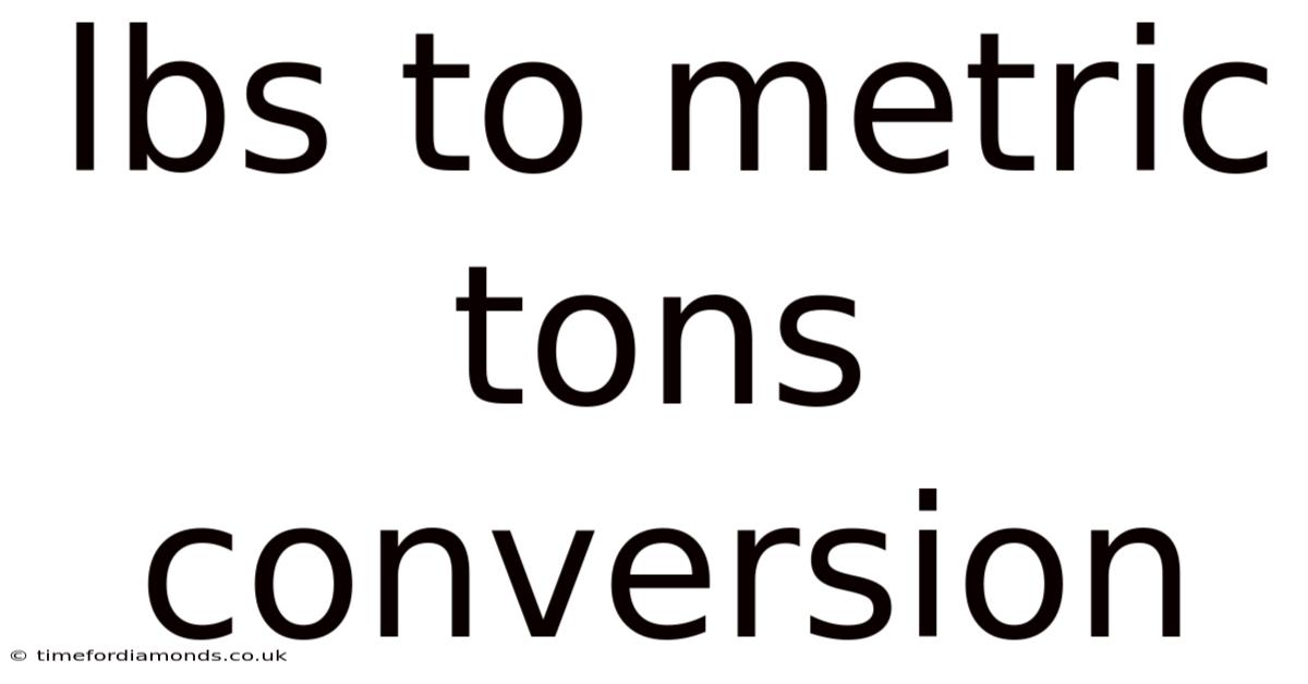 Lbs To Metric Tons Conversion
