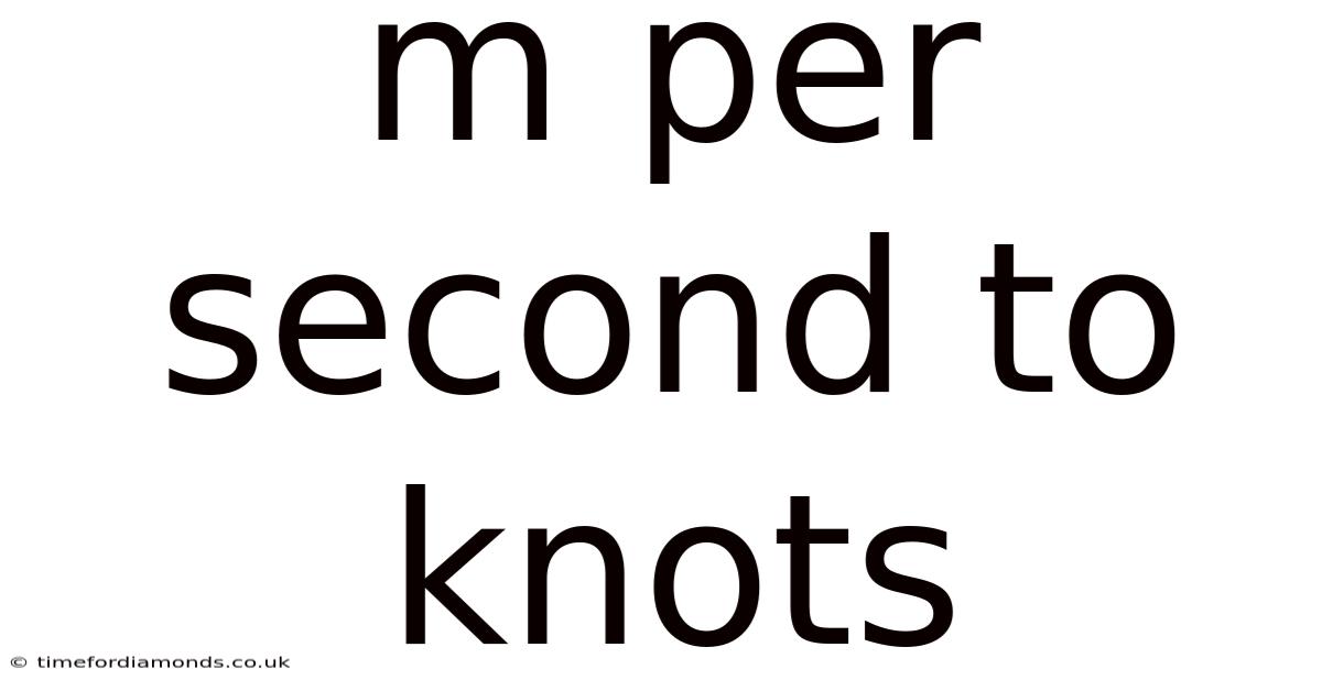 M Per Second To Knots
