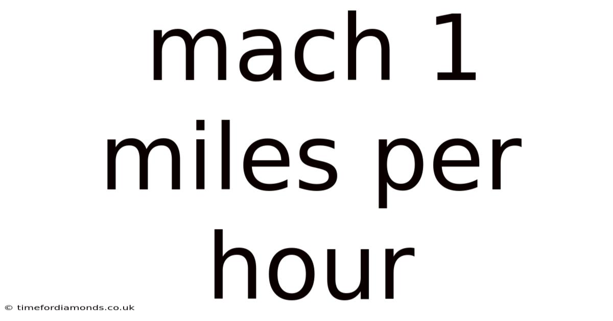 Mach 1 Miles Per Hour