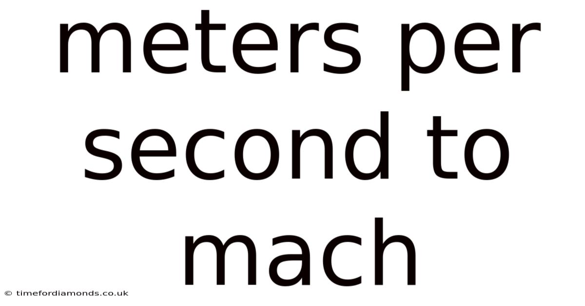 Meters Per Second To Mach