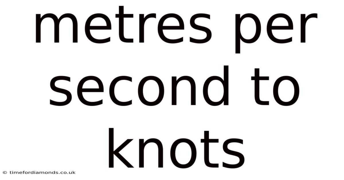 Metres Per Second To Knots