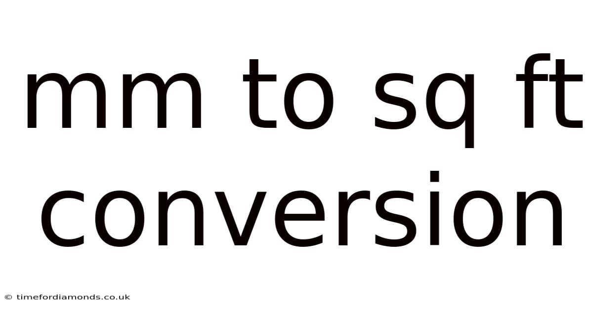 Mm To Sq Ft Conversion