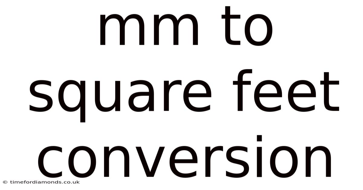 Mm To Square Feet Conversion