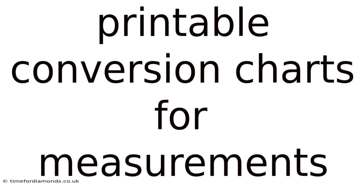 Printable Conversion Charts For Measurements